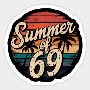 55th Birthday Summer of 69 Mom Daddy Sticker